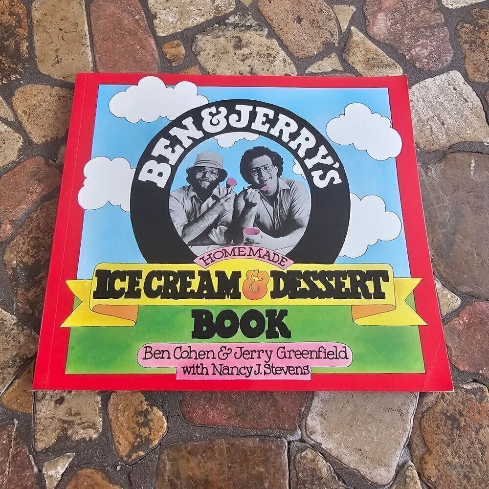 Ben & Jerry's Homemade Ice Cream & Dessert Book By Ben Cohen & Jerry Greenfield